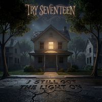 Try Seventeen - I Still Got The Light On
