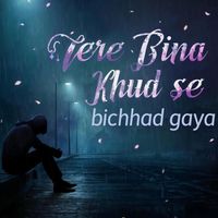 Diva - Tere Bina Khud Se Bichhad Gaya