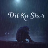 Diva - Dil Ka Shor