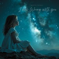 Martin Thomas - I Was Wrong with You