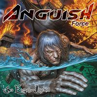 Anguish Force - Sea Eternally Infested