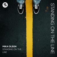 Mika Olson - Standing on the Line