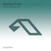 Northern Form - Slow Bloom EP