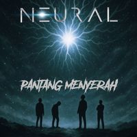 Neural - Pantang Menyerah
