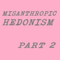 Goldmine - Misanthropic Hedonism, Pt. 2