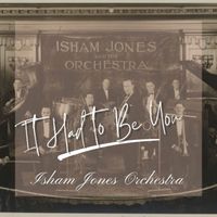 Isham Jones Orchestra - It Had to Be You