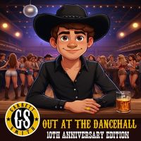 Garrett Smith - Out at the Dancehall (10th Anniversary Edition)