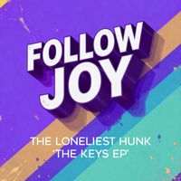 The Loneliest Hunk - The Keys EP