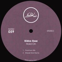 Kikko Esse - Hold On