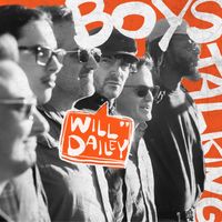 Will Dailey - Boys Talking
