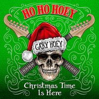 Gary Hoey - Ho Ho Hoey Christmas Time Is Here