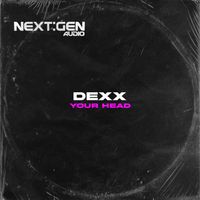 Dexx - Your Head