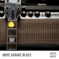 Motus Music - Indie Garage Blues