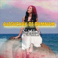 Naila - Ajighchak Di Ramnam