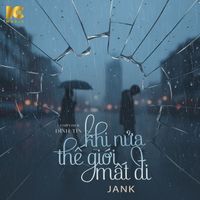 Jank - Khi Nửa Thế Giới Mất Đi