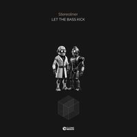Stereoliner - Let the Bass Kick