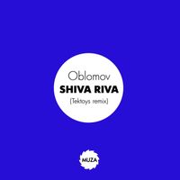 Oblomov - Shiva Riva (Tektoys Remix)