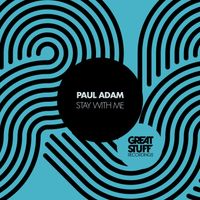 Paul Adam - Stay with Me