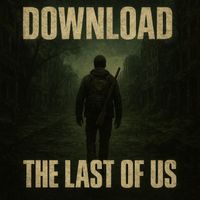 DownLoad - The Last of Us
