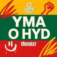 Vampire Disco - Yma O Hyd (Remix)