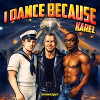 Karel - I Dance Because