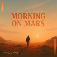 Moving Gradients - Morning on Mars