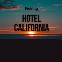 Finking - Hotel California