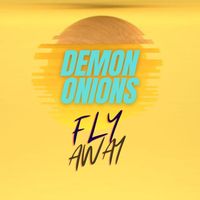Demon Onions - Fly Away