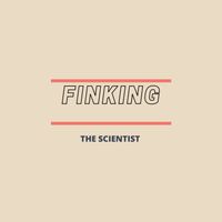 Finking - The Scientist