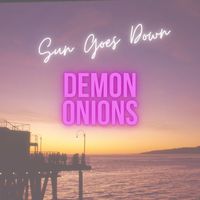 Demon Onions - Sun Goes Down