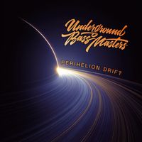Underground Bass Masters - Perihelion Drift