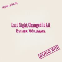 Esther Williams - Last Night Changed It All