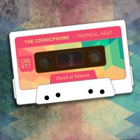 The Cosmicphunk - Tropical Heat