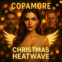 Copamore - Christmas Heatwave