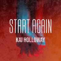 Kai Holloway - Start Again