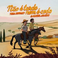 Buba Espinho - Não é Tarde, Nem é Cedo (feat. Miguel Araújo)