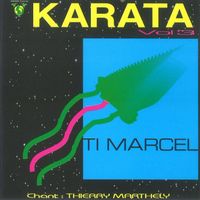 Thierry Marthely - Karata, vol. 3 (Ti Marcel)