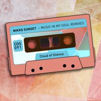 Nikko Sunset - Music in My Soul (Remixes)