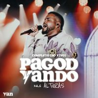 Yan - Pagodyando nas Alturas (Ao Vivo)