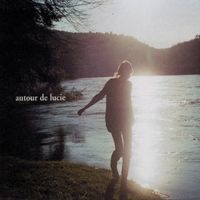 Autour De Lucie - Autour de Lucie