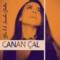Canan Çal - Ben Ne İnsanlar Gördüm