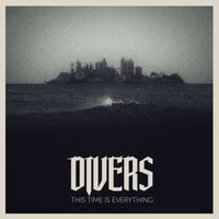 Divers - This Time Is Everything