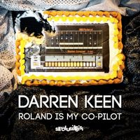 Darren Keen - Roland Is My Co-Pilot