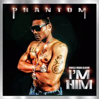 Phantom - Im Tryin
