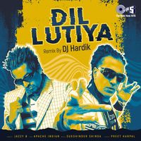 Jazzy B - Dil Lutiya (feat. Apache Indian) (Remix)