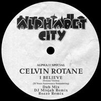 Celvin Rotane - I Believe (30 Years Anniversary Remastering)