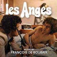 François de Roubaix - Les Anges (Expanded Original Soundtrack)