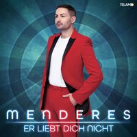 Menderes - Er liebt dich nicht