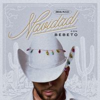 El Bebeto - Navidad Con Bebeto