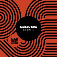 Fabrizio Noll - The Call EP